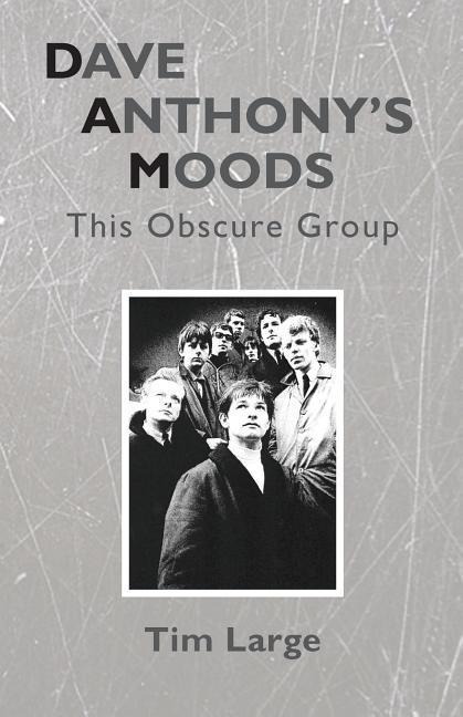 Dave Anthonys Moods: This Obscure Group