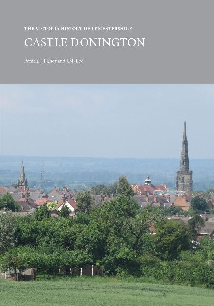 The Victoria History of Leicestershire: Castle Donington