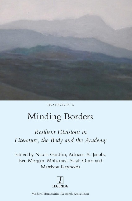 Minding Borders: Resilient Divisions in Literature, the Body and the Academy