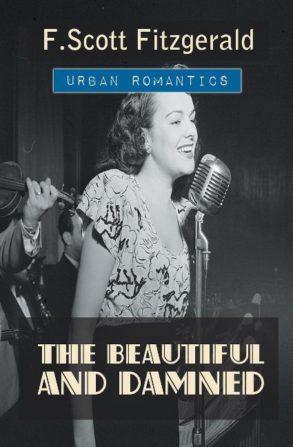 The Beautiful and Damned