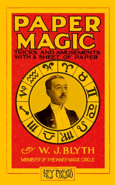Paper Magic (Hey Presto Magic Book): Tricks and Amusements with a Sheet of Paper