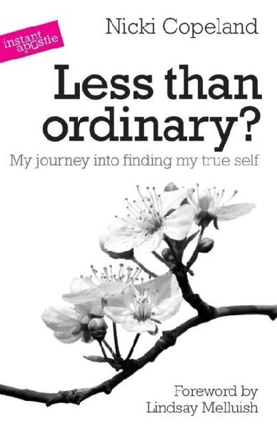 Less Than Ordinary?: My Journey into Finding My True Self