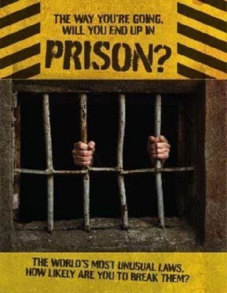 The Way Youre Going, Will You End Up In Prison