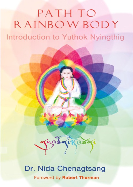 Path to Rainbow Body - Introduction to Yuthok Nyingthig