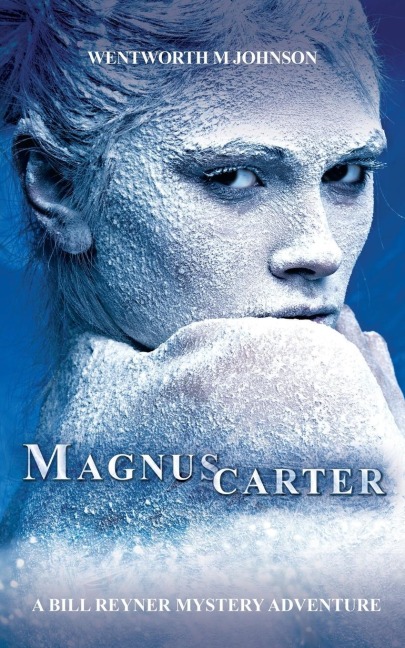 Magnuscarter: A Bill Reyner Mystery Adventure