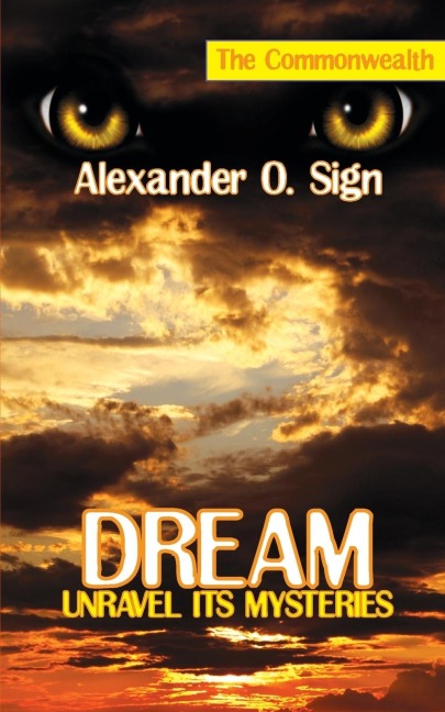 Dream: Unravel Its Mysteries