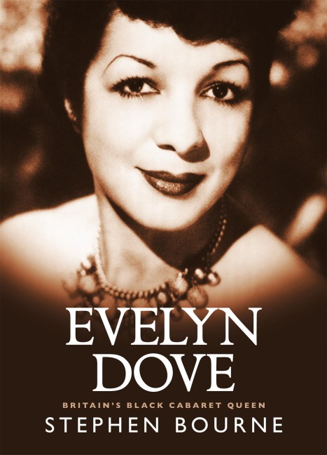 Evelyn Dove: Britains black cabaret queen