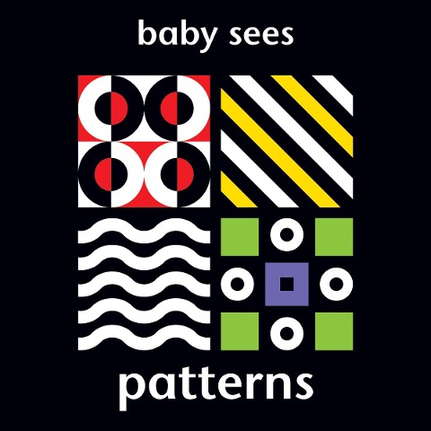 Baby Sees: Patterns