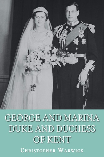 George and Marina Duke and Duchess of Kent