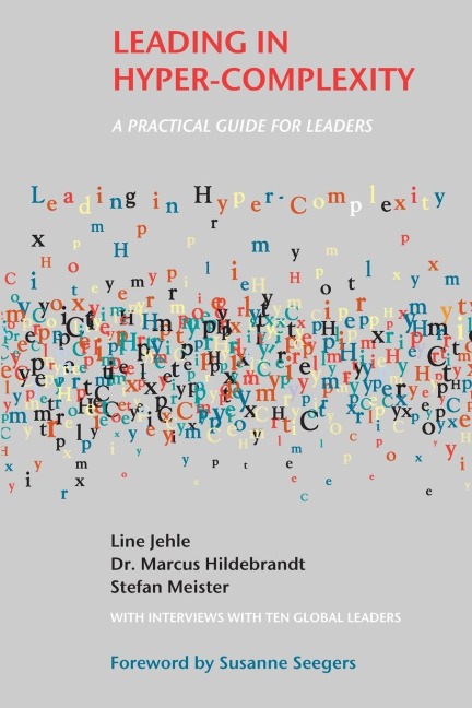 Leading in Hyper-Complexity: A Practical Guide for Leaders