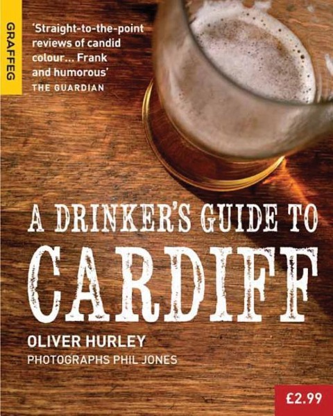 A Drinkers Guide to Cardiff