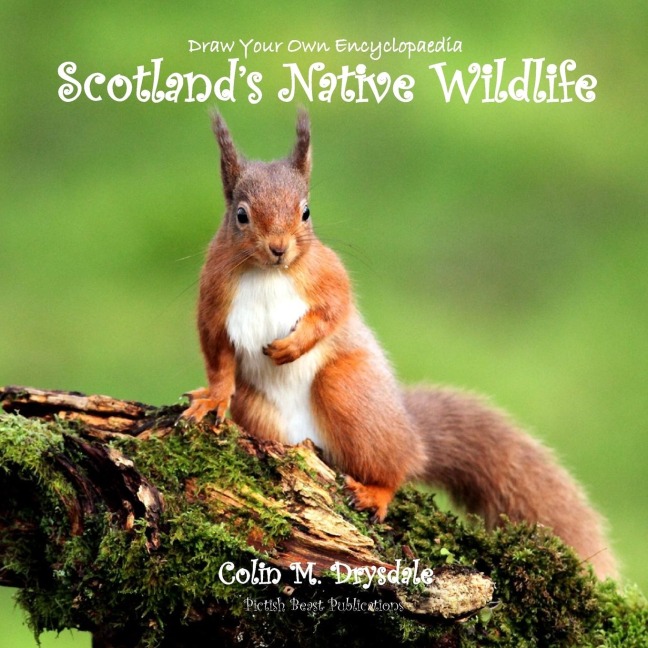 Draw Your Own Encyclopaedia Scotlands Native Wildlife