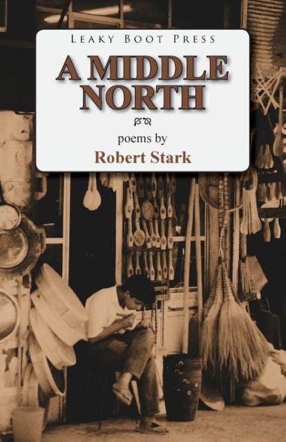 A Middle North: Poems