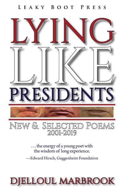 Lying like presidents: New and selected poems 2001-2019