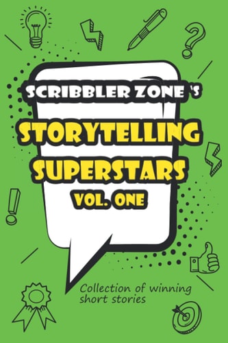 ScribblerZone's Storytelling Superstars Vol. one