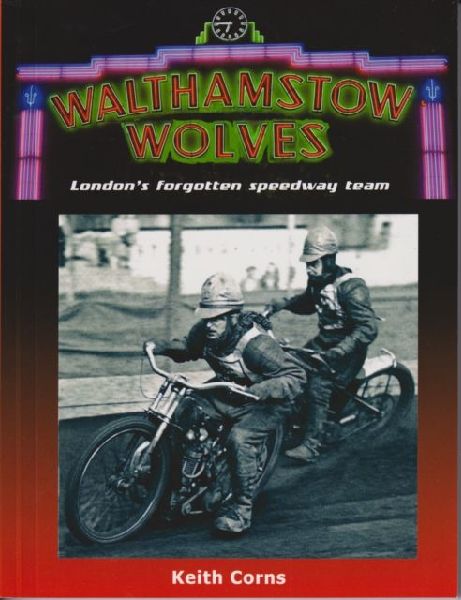 Walthamstow Wolves: Londons forgotten speedway team