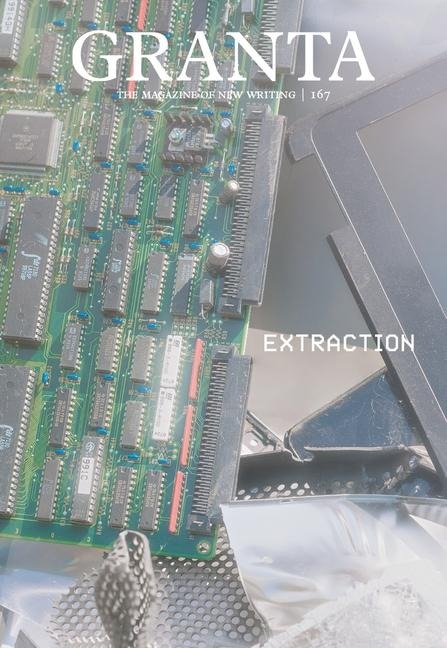 Granta 167: Extraction: Extraction