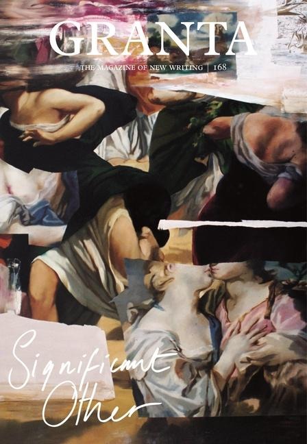 Granta 168: Significant Other: Significant Other