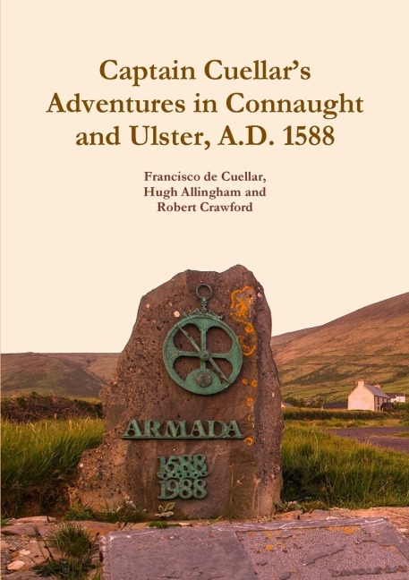 Captain Cuellars Adventures in Connaught and Ulster, A.D. 1588