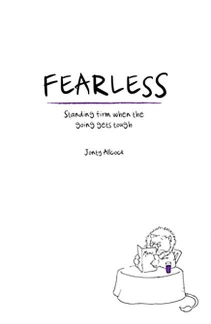 Fearless: Standing Firm When the Going Gets Tough