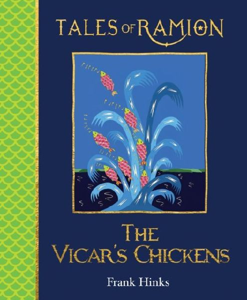 Vicars Chickens, The: Tales of Ramion