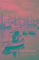 Farewell to Salonica: City at the Crossroads
