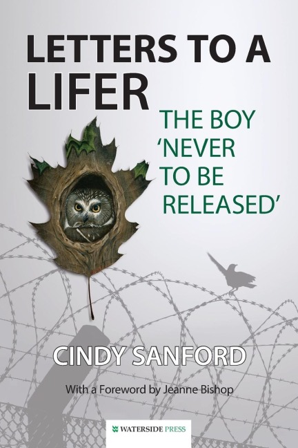 Letters to a Lifer: The Boy Never to be Released