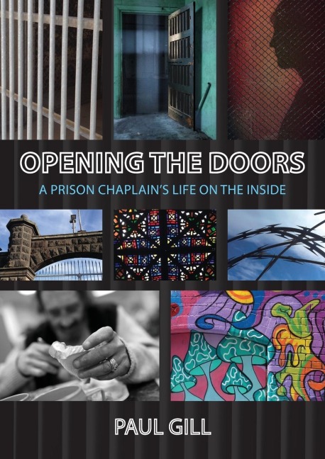Opening the Doors: A Prison Chaplains Life on the Inside