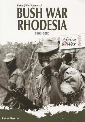 Bush War Rhodesia: 1966-1980