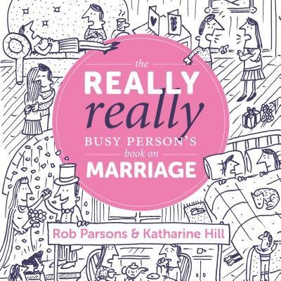The Really Really Busy Persons Book on Marriage