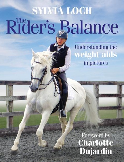 The Riders Balance: Understanding the weight aids in pictures