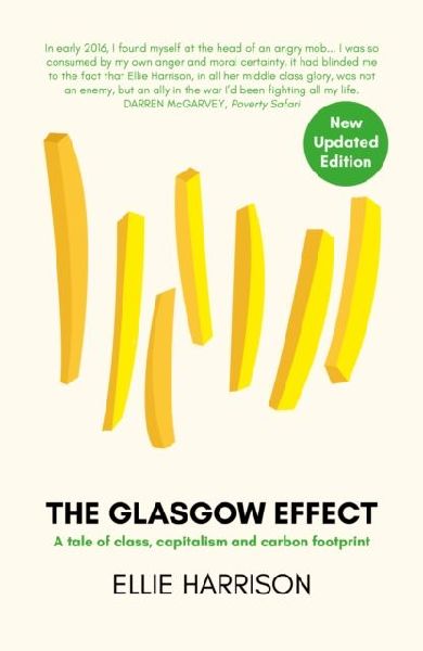 The Glasgow Effect: A Tale of Class, Capitalism and Carbon Footprint - The Second Edition
