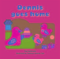 Dennis Goes Home