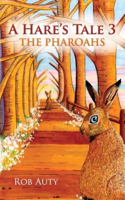A Hares Tale 3 - The Pharoahs