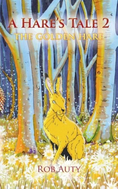 A Hares Tale 2 - The Golden Hare