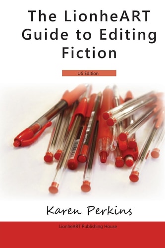 The LionheART Guide to Editing Fiction