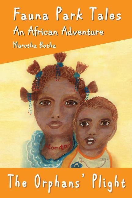 The Orphans Plight: An African Adventure
