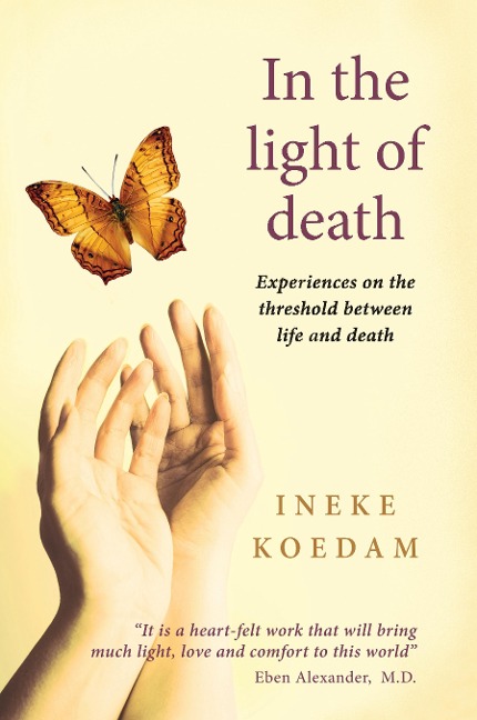 In the Light of Death: Experiences on the threshold between life and death