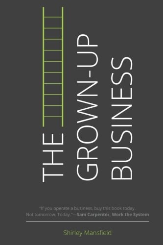 The Grown-Up Business