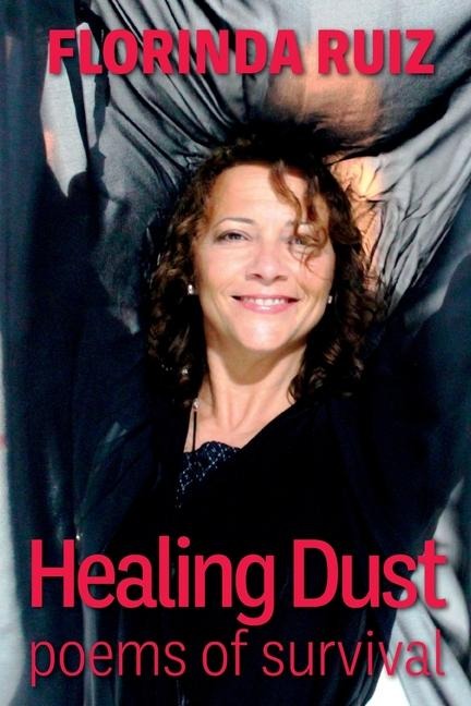 Healing Dust: Poems of Survival