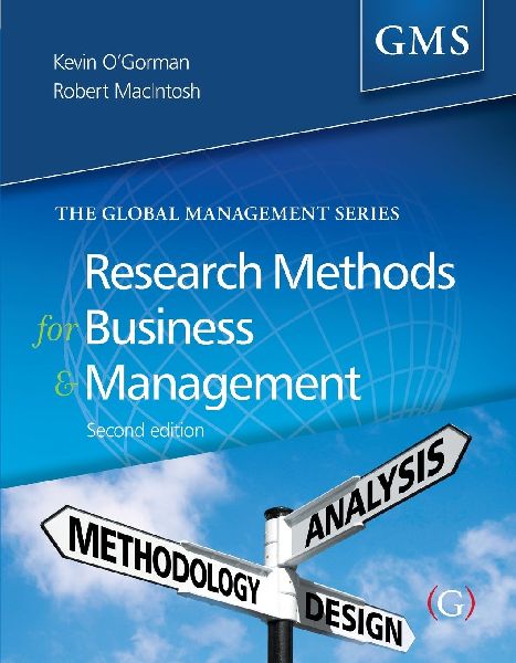 Research Methods for Business and Management: a guide to writing your dissertation