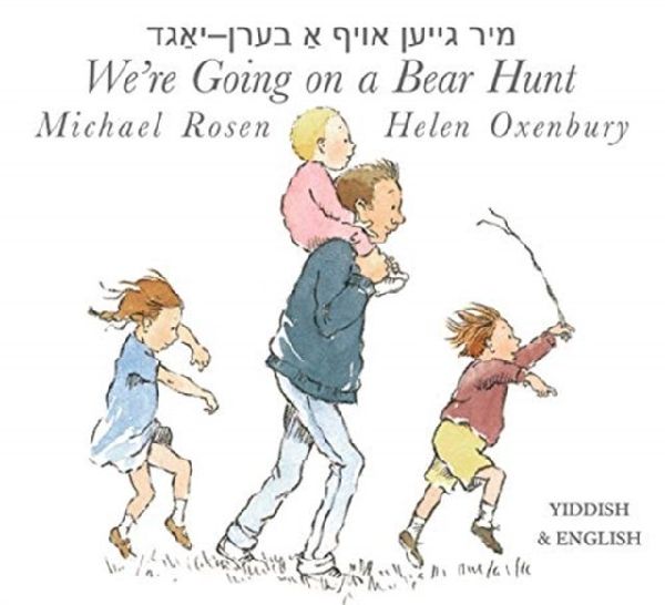 Were Going on a Bear Hunt: English/Yiddish edition