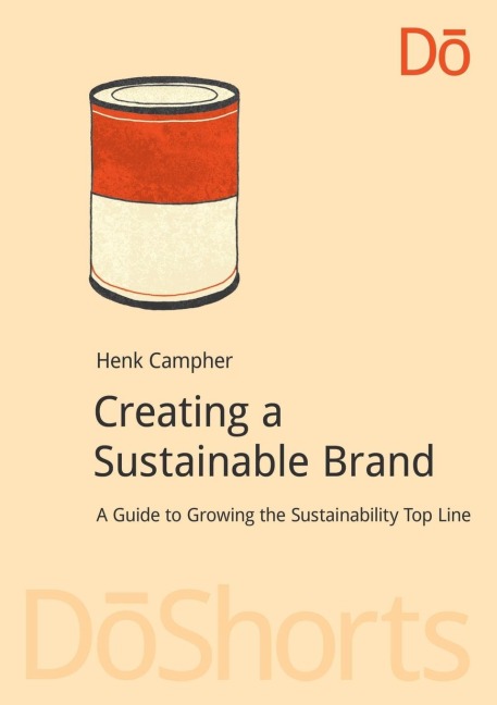 Creating a Sustainable Brand: A Guide to Growing the Sustainability Top Line