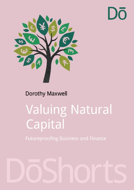 Valuing Natural Capital: Future Proofing Business and Finance