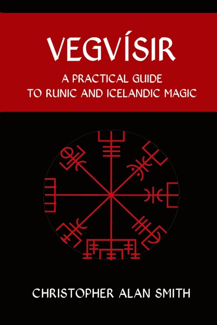 Vegvisir: A Practical Guide  to Runic and Icelandic Magic