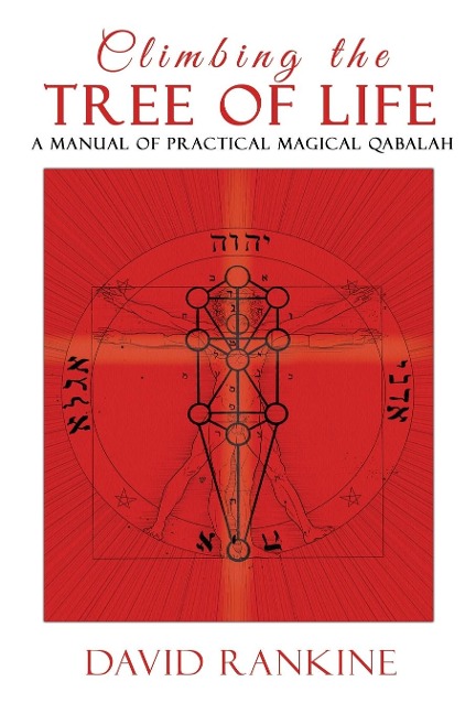 Climbing the Tree of Life: A Manual of Practical Magical Qabalah