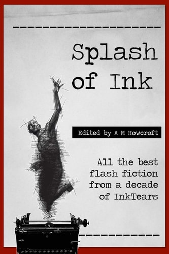 Splash of Ink Prize-Winning Flash Fiction from InkTears