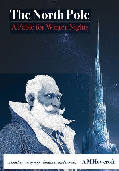The North Pole: A Fable for Winter Nights