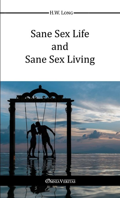 Sane Sex Life And Sane Sex Living
