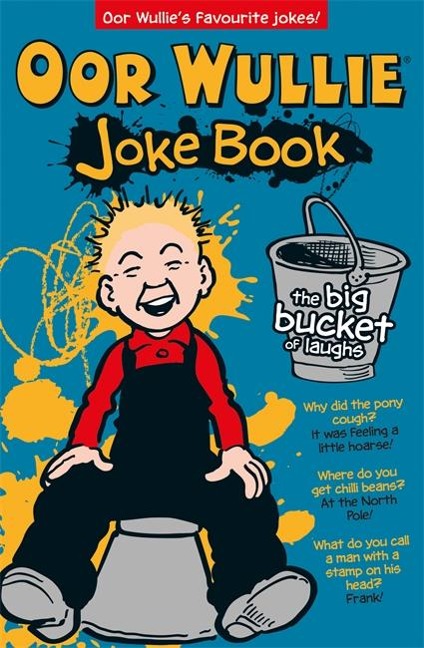 Oor Wullies Big Bucket of Laughs Jokebook